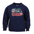 Tis The Season Christmas Sweatshirt - Child