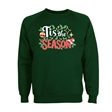 Tis The Season Christmas Sweatshirt - Adult